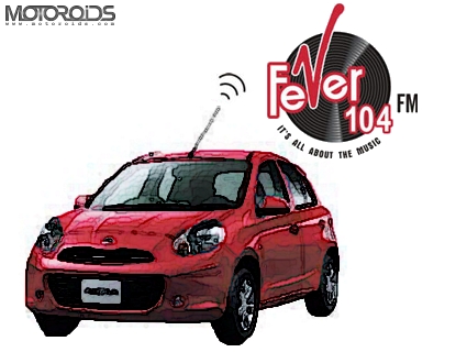 Nissan Motor India ties up with Fever 104 FM radio channel for promotion of the Micra small car in Delhi, Mumbai and Bengaluru